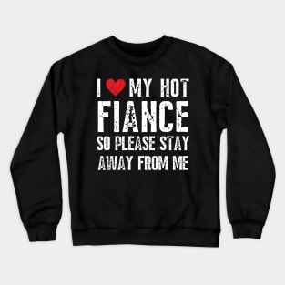 Girlfriend Fiance Crewneck Sweatshirt